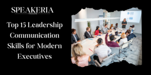 Top 15 Leadership Communication Skills for Modern Executives